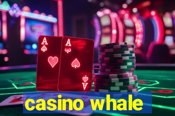 casino whale