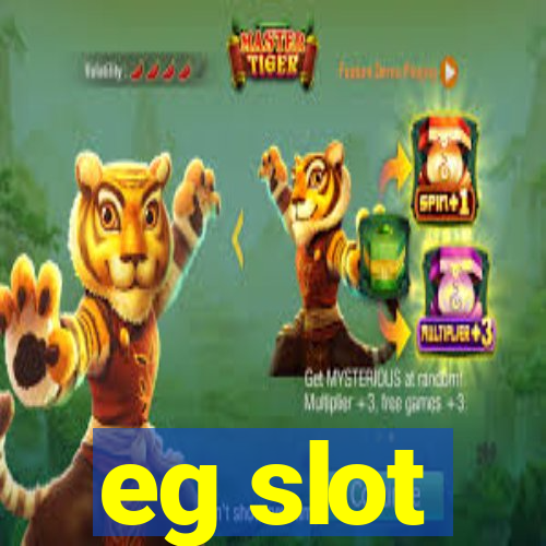 eg slot