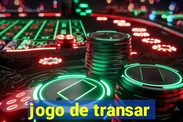 jogo de transar