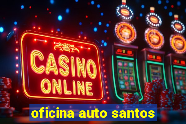 oficina auto santos