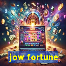 jow fortune