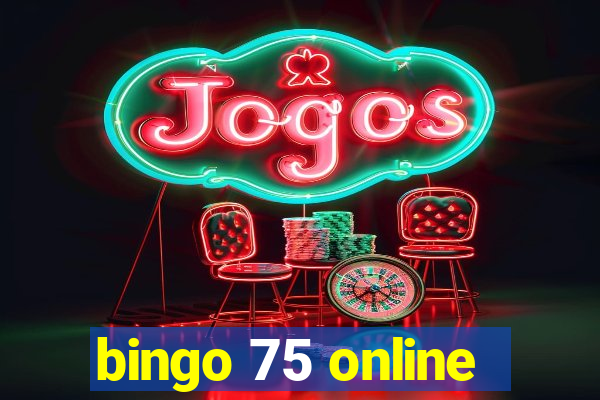 bingo 75 online