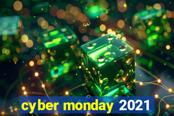 cyber monday 2021