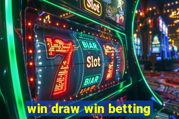 win draw win betting