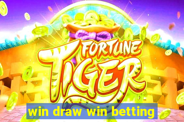 win draw win betting