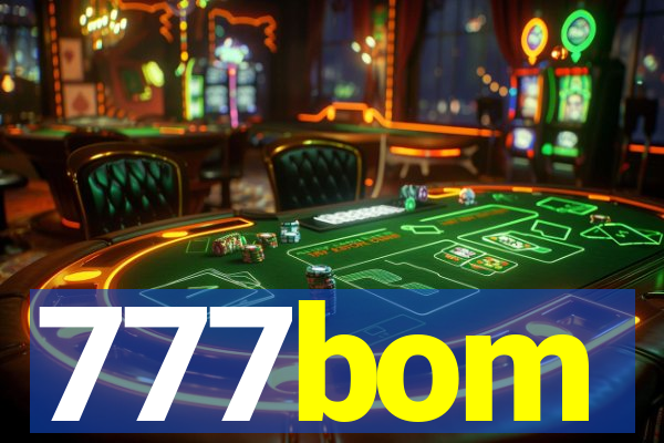 777bom