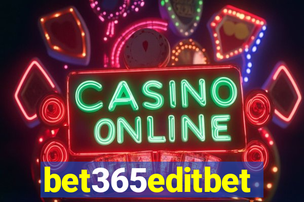 bet365editbet