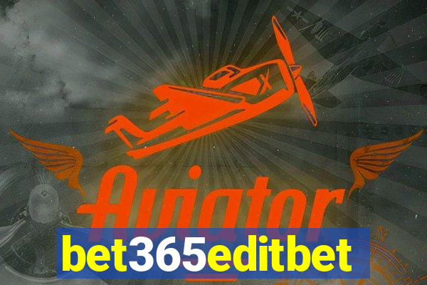 bet365editbet