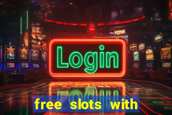 free slots with free games