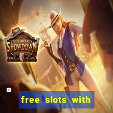 free slots with free games