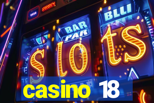 casino 18