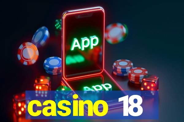 casino 18