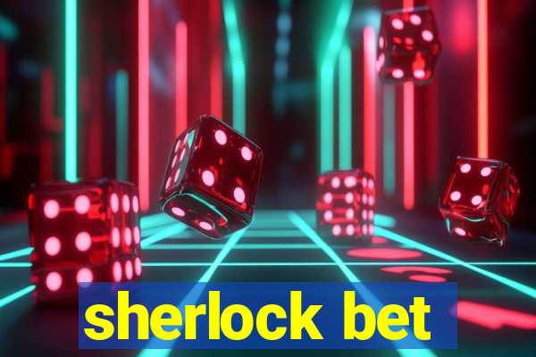 sherlock bet