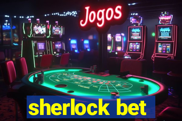 sherlock bet