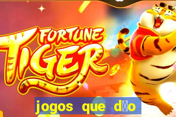 jogos que d茫o dinheiro sem depositar