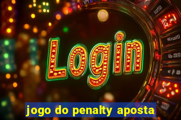 jogo do penalty aposta