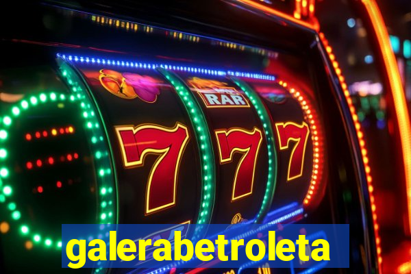 galerabetroleta