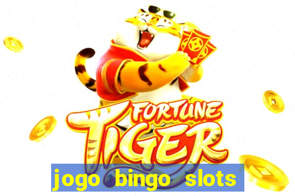 jogo bingo slots é confiável