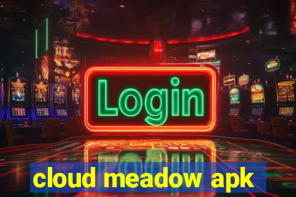 cloud meadow apk