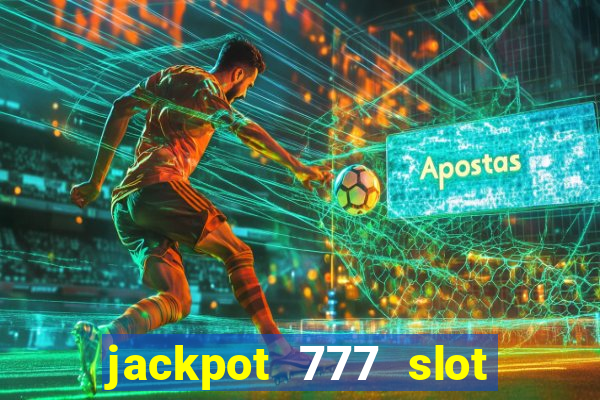 jackpot 777 slot paga mesmo