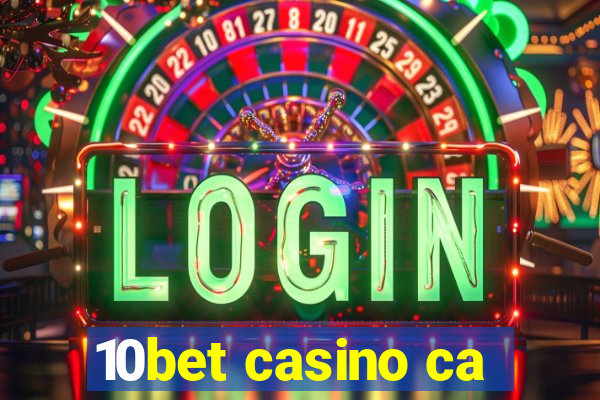 10bet casino ca