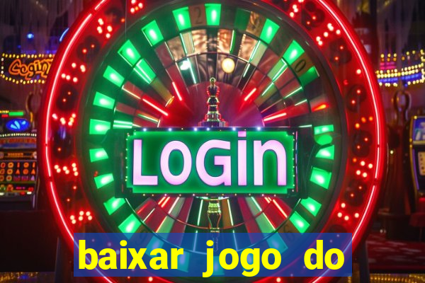 baixar jogo do tigre bet