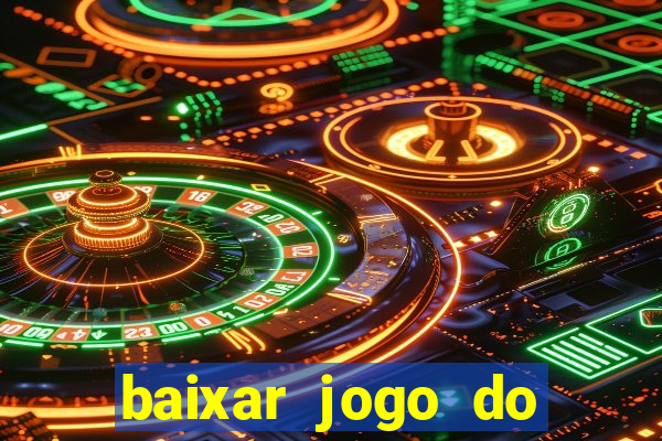 baixar jogo do tigre bet