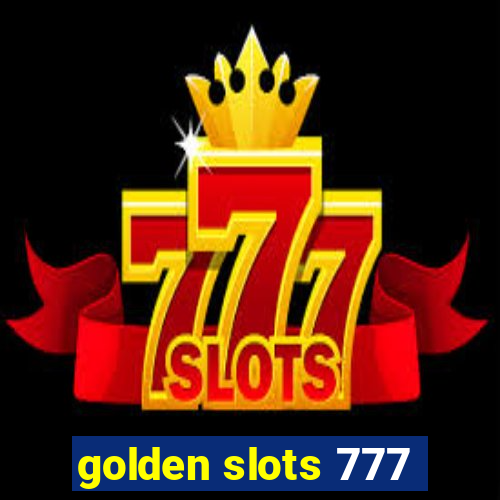 golden slots 777