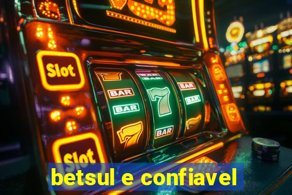 betsul e confiavel