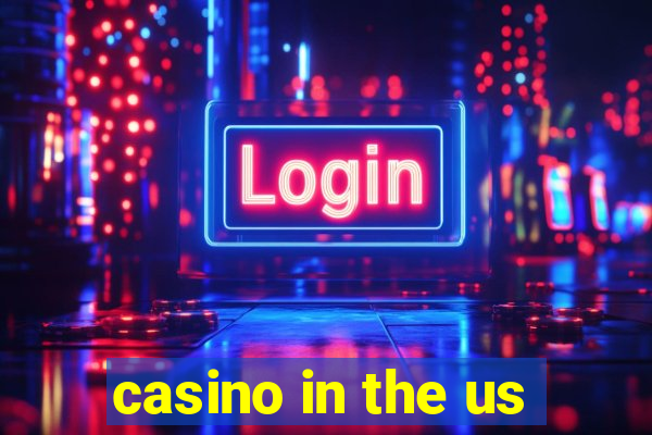 casino in the us