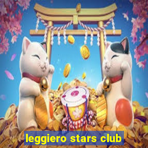 leggiero stars club