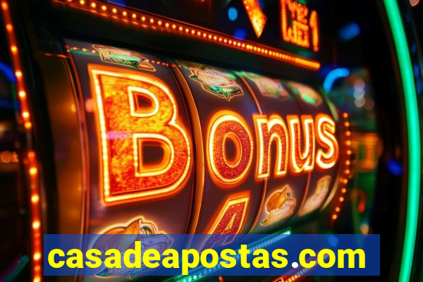 casadeapostas.com bonus no cadastro