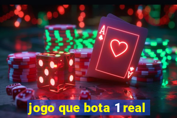 jogo que bota 1 real