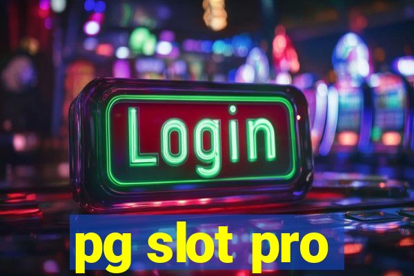 pg slot pro