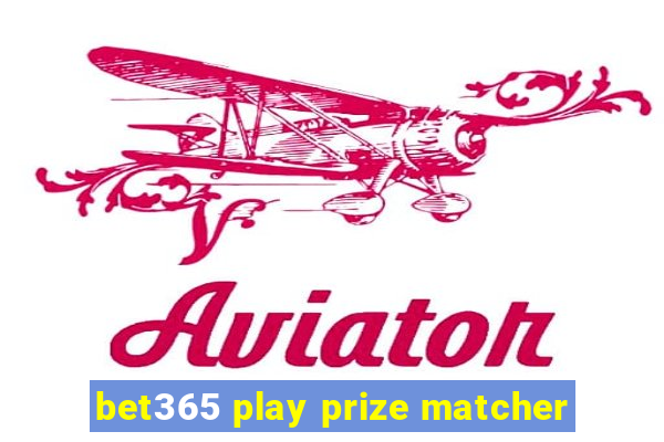 bet365 play prize matcher