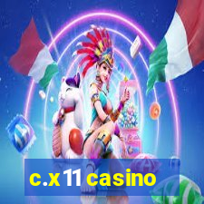 c.x11 casino