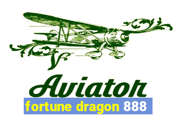 fortune dragon 888