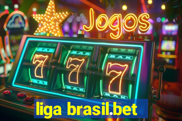 liga brasil.bet