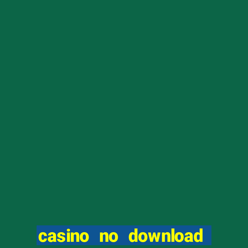 casino no download free slots