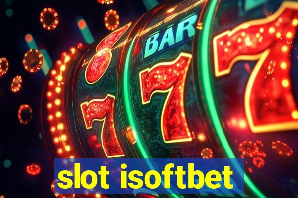 slot isoftbet