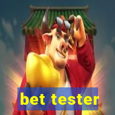 bet tester