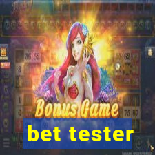 bet tester