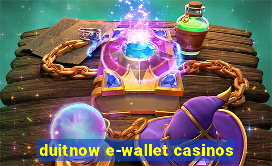 duitnow e-wallet casinos