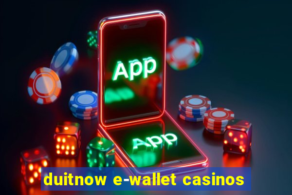 duitnow e-wallet casinos