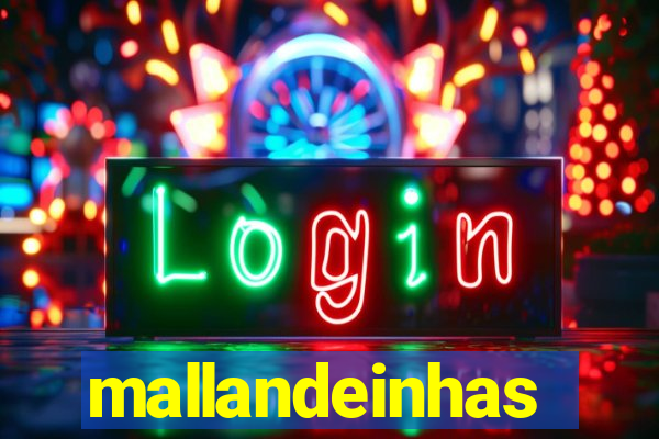 mallandeinhas