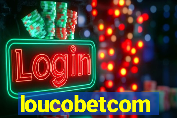 loucobetcom