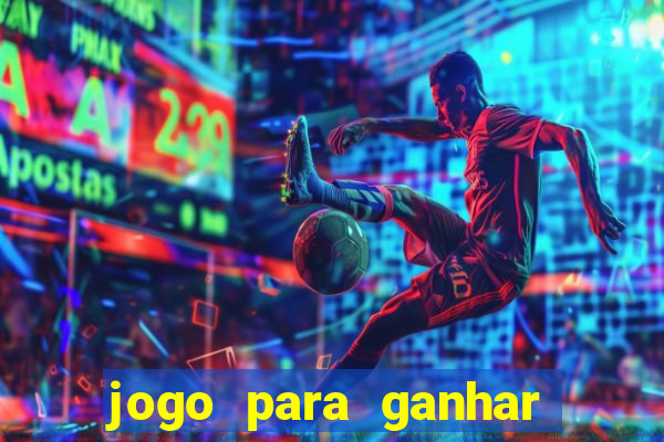 jogo para ganhar dinheiro grátis sem depósito