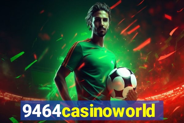 9464casinoworld