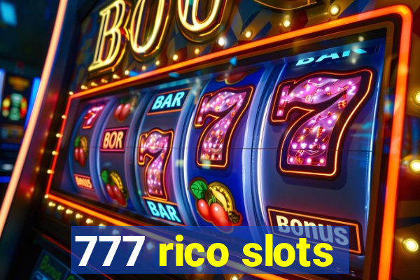 777 rico slots