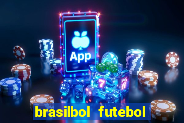 brasilbol futebol placar ao vivo